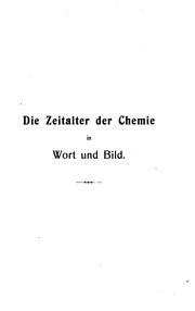 Front cover of Die zeitalter der chemie in wort und bild by Albert Stange