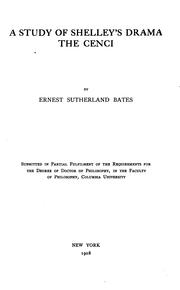 Front cover of A study of Shelley's drama The Cenci by Ernest Sutherland Bates