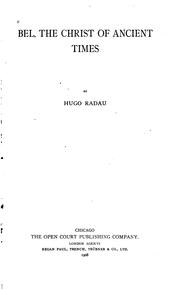 Front cover of Bel, the Christ of ancient times by Hugo Radau