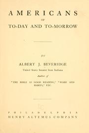 Cover of Americans of to-day and to-morrow by Albert Jeremiah Beveridge