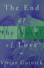 Front cover of The end of the novel of love by Vivian Gornick