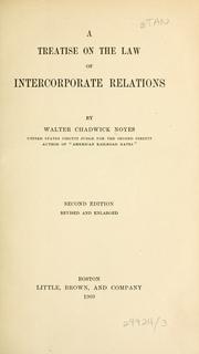 Front cover of A treatise on the law of intercorporate relations by Walter Chadwick Noyes