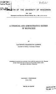 Cover of A financial and administrative history of Milwaukee by Larson, Laurence Marcellus