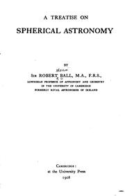 Front cover of A treatise on spherical astronomy by Sir Robert Stawell Ball