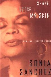 Front cover of Shake Loose My Skin by Sonia Sanchez