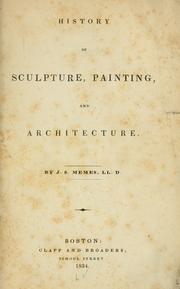 Front cover of History of sculpture, painting, and architecture by J. S. Memes