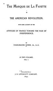Front cover of The Marquis de La Fayette in the American revolution by Tower, Charlemagne