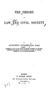 Cover of The theory of law and civil society by Ágost Pulszky