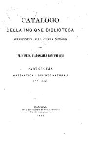 Cover of Catalogo della insigne biblioteca appartenuta alla chiara memoria del Principe D. Baldassarre Boncompagni by Baldassarre Boncompagni