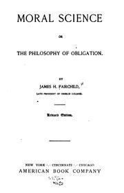 Cover of Moral science by James H. Fairchild