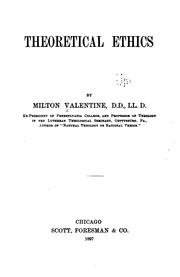 Cover of Theoretical ethics by Milton Valentine