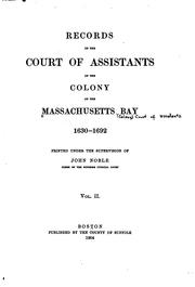 Front cover of Records of the Court of assistants of the colony of the Massachusetts bay, 1630-1692 by Massachusetts Colony Court of Assistants