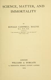 Front cover of Science, matter, and immortality by Ronald Campbell Macfie