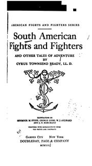 Cover of South American fights and fighters by Cyrus Townsend Brady