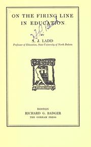 Front cover of On the firing line in education by A. J. Ladd