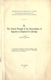 Cover of The critical principle of the reconciliation of opposites as employed by Coleridge by Alice Dorothea Snyder