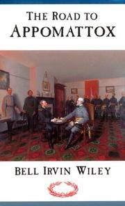 Front cover of The road to Appomattox by Bell Irvin Wiley