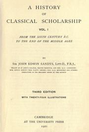 Cover of A history of classical scholarship by John Edwin Sandys, Sir