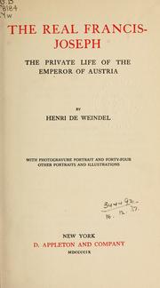 Front cover of The real Francis-Joseph by Henri de Weindel