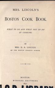 Cover of Mrs. Lincoln's Boston cook book by Lincoln, Mary Johnson Bailey "Mrs. D. A. Lincoln,"