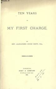 Front cover of Ten years in my first charge by Alexander Hugh Scott
