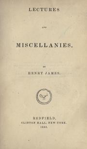 Cover of Lectures and miscellanies by Henry James, Sr.