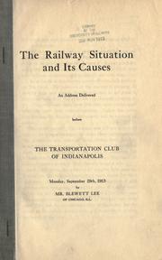 Front cover of The railway situation and its causes by Blewett Lee