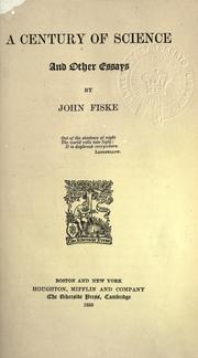 Front cover of A century of science, and other essays by John Fiske