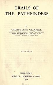 Front cover of Trails of the pathfinders by George Bird Grinnell