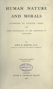 Front cover of Human nature and morals according to Auguste Comte by John K. Ingram