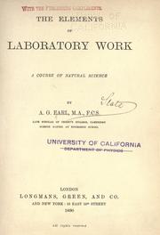 Front cover of The elements of laboratory work by Alfred George Earl