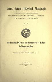 Front cover of The provincial council and committees of safety in North Carolina by Bessie Lewis Whitaker