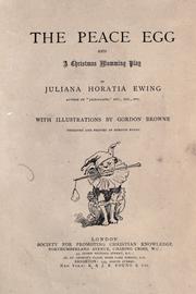 Cover of The peace egg and a Christmas mumming play by Juliana Horatia Gatty Ewing