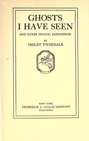 Front cover of Ghosts I have seen and other psychic experiences by Violet Chambers Tweedale