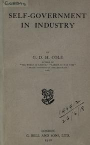 Cover of Self-government in industry by G. D. H. (George Douglas Howard) Cole