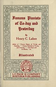 Front cover of Famous pianists of to-day and yesterday by Lahee, Henry Charles