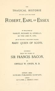Cover of The tragical historie of our late brother Robert, earl of Essex by Orville Ward Owen