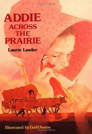Front cover of Addie Across the Prairie by Laurie Lawlor