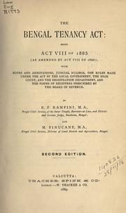Front cover of The Bengal Tenancy Act: being Act VIII of 1885 by R.F Rampini