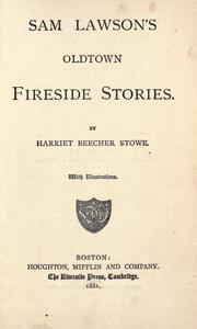 Front cover of Sam Lawson's Oldtown fireside stories by Harriet Beecher Stowe