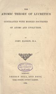 Front cover of The atomic theory of Lucretius contrasted with modern doctrines of atoms and evolution by John Masson