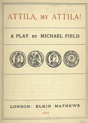 Front cover of Attila, my Attila by Michael Field, pseud.