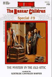 Front cover of The Mystery in the Old Attic by Gertrude Chandler Warner