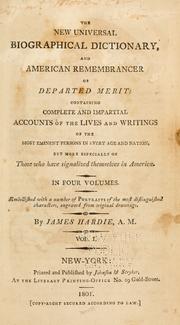 Front cover of The new universal biographical dictionary, and American remembrancer of departed merit by Hardie, James