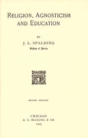 Cover of Religion, agnosticism and education by Spalding, John Lancaster