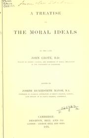 Front cover of A treatise on the moral ideals by Grote, John