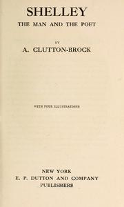Front cover of Shelley, the man and the poet by Arthur Clutton-Brock
