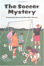 Front cover of The Soccer Mystery by Gertrude Chandler Warner