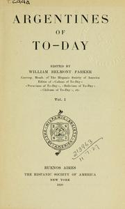 Front cover of Argentines of today by William Belmont Parker