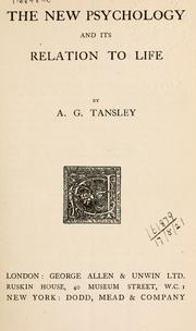 Front cover of The new psychology and its relation to life by Tansley, A. G. Sir
